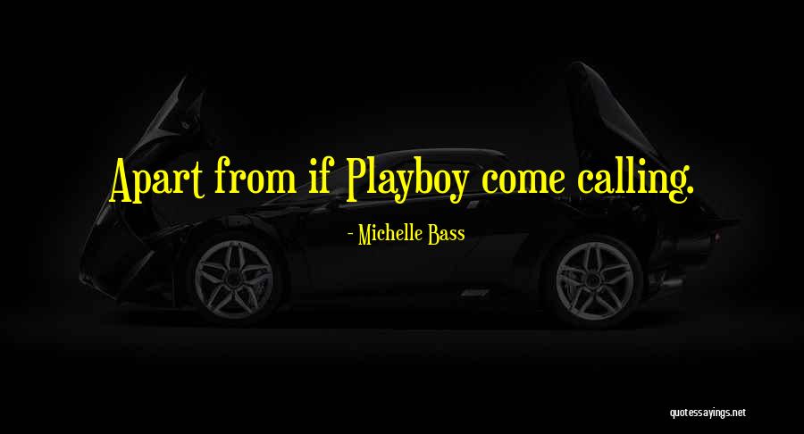 I Am Playboy Quotes By Michelle Bass I Am Playboy Quotes By Michelle Bass