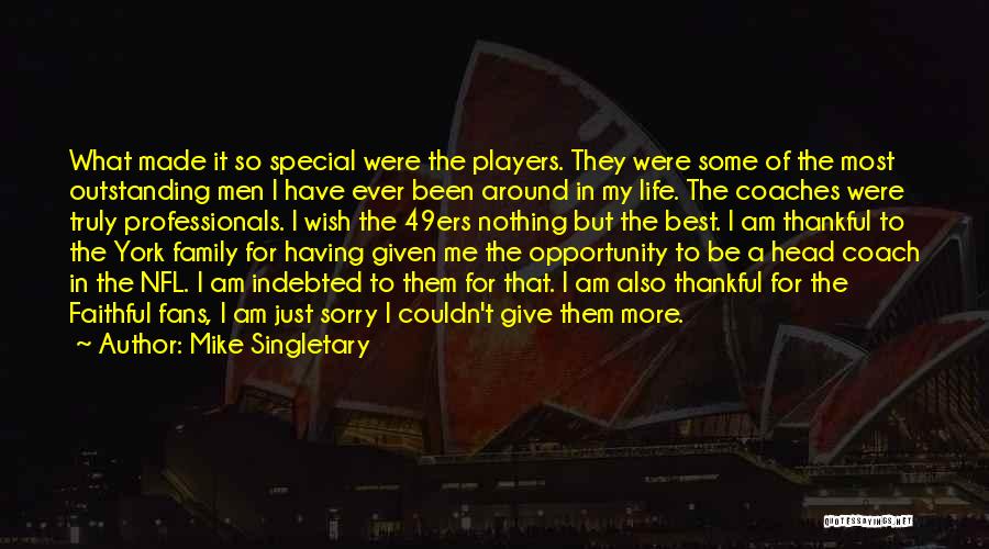 I Am Player Quotes By Mike Singletary