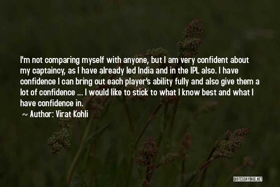 I Am Player Quotes By Virat Kohli