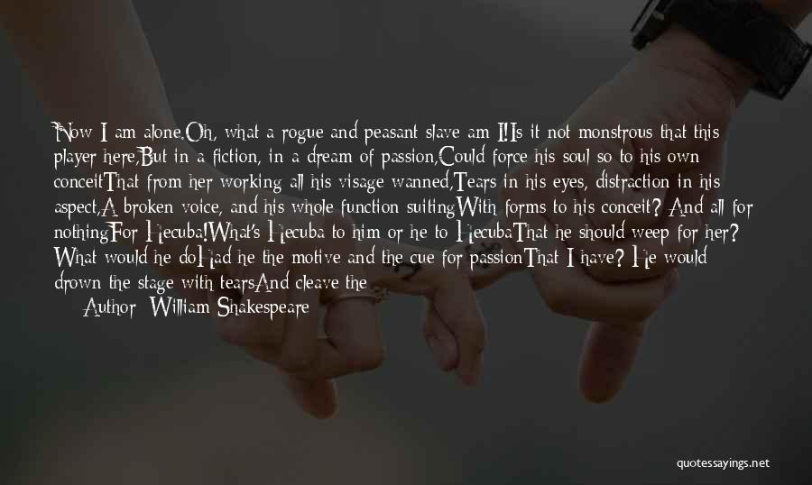 I Am Player Quotes By William Shakespeare