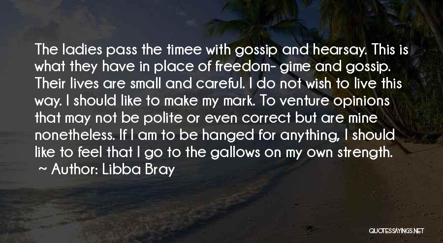 I Am Polite Quotes By Libba Bray