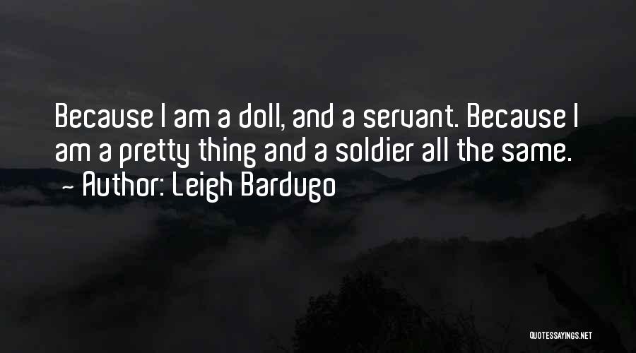 I Am Pretty Because Quotes By Leigh Bardugo