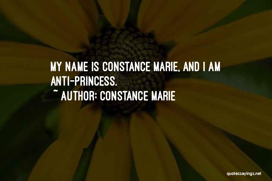 I Am Princess Quotes By Constance Marie