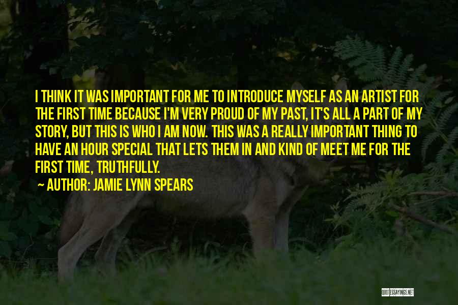 I Am Proud Of Myself Quotes By Jamie Lynn Spears