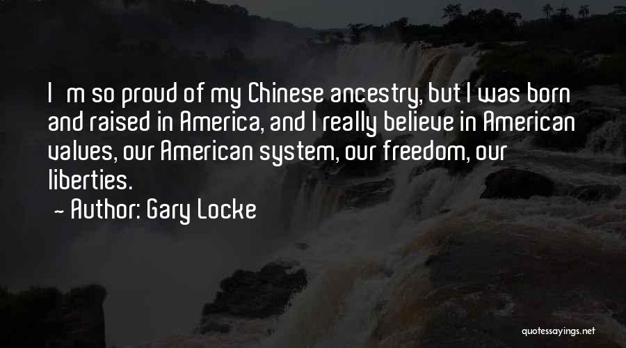 I Am Proud To Be Yours Quotes By Gary Locke
