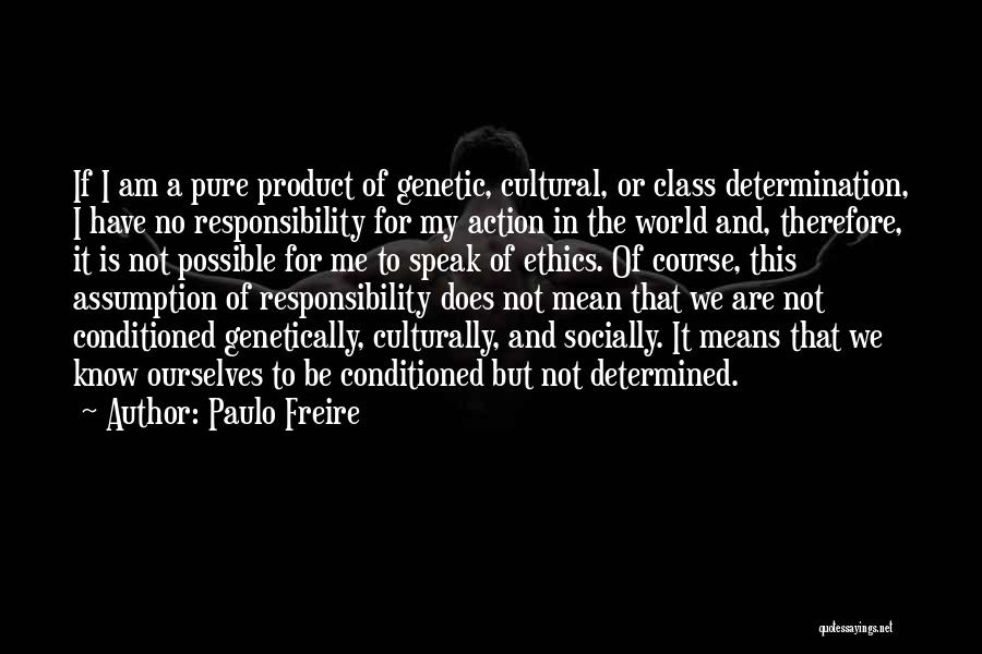 I Am Pure Quotes By Paulo Freire