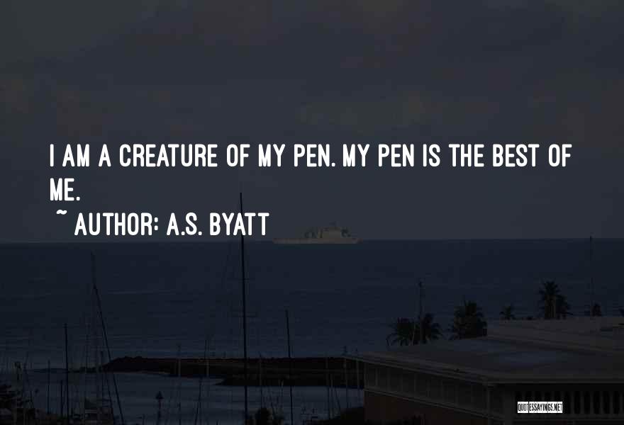 I Am Quotes By A.S. Byatt