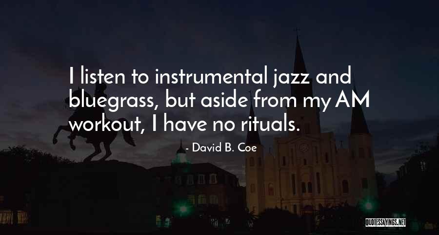 I Am Quotes By David B. Coe