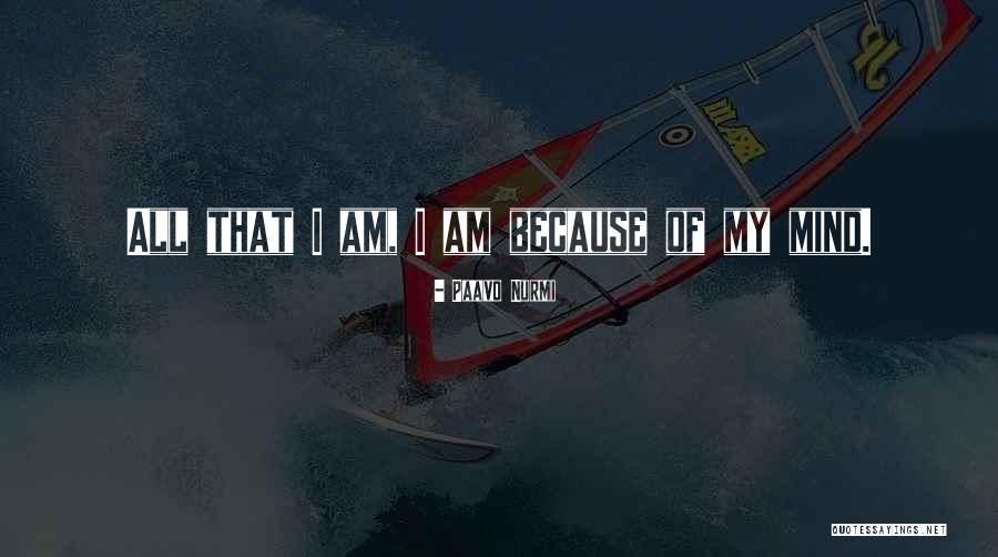 I Am Quotes By Paavo Nurmi