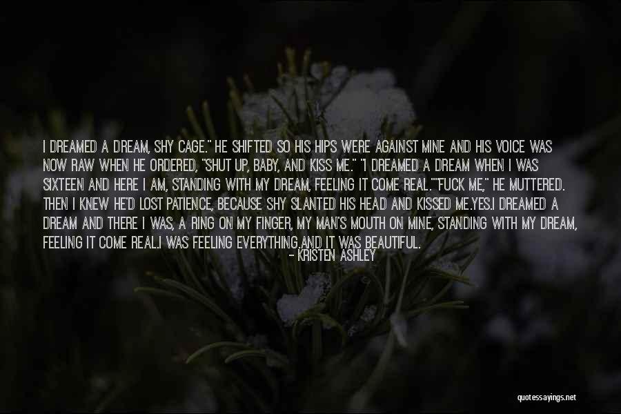 I Am Raw Quotes By Kristen Ashley I Am Raw Quotes By Kristen Ashley