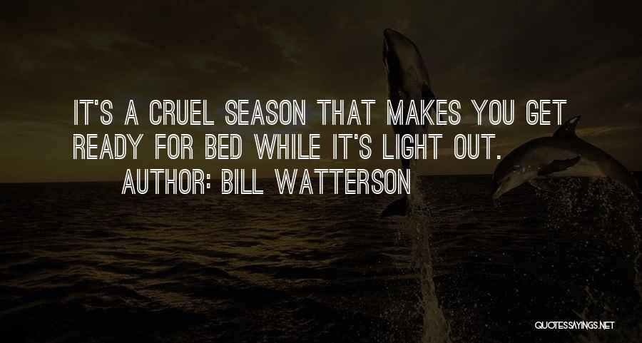I Am Ready For Summer Quotes By Bill Watterson