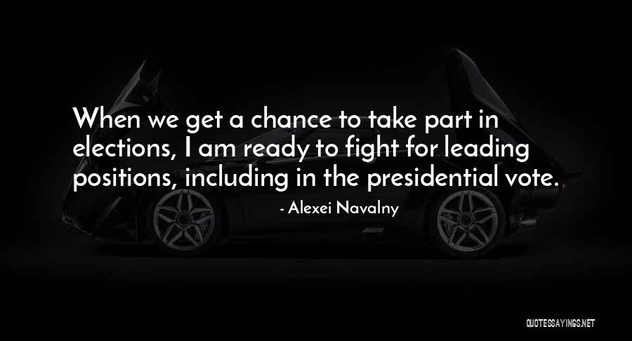 I Am Ready To Fight Quotes By Alexei Navalny I Am Ready To Fight Quotes By Alexei Navalny