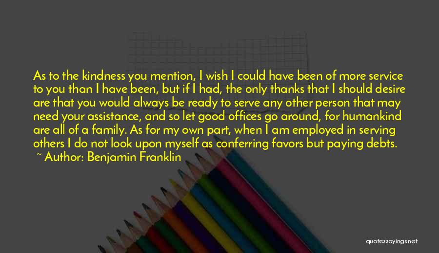 I Am Ready To Go Quotes By Benjamin Franklin