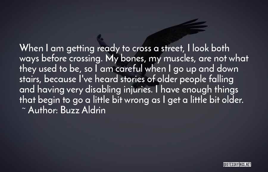 I Am Ready To Go Quotes By Buzz Aldrin