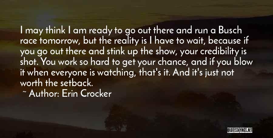 I Am Ready To Go Quotes By Erin Crocker