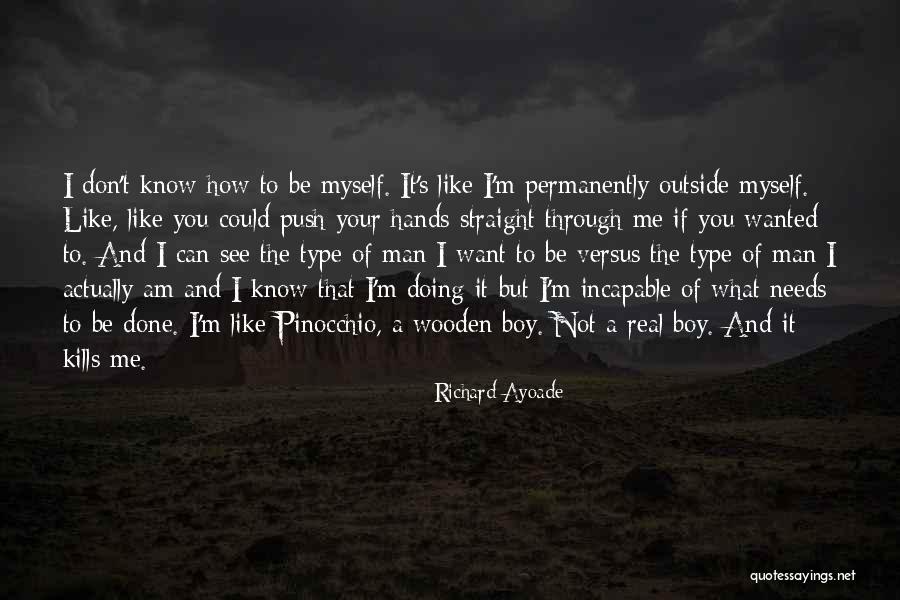 I Am Real Quotes By Richard Ayoade I Am Real Quotes By Richard Ayoade