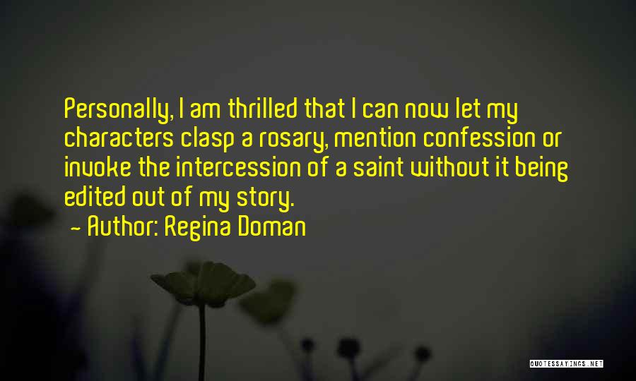 I Am Regina Quotes By Regina Doman