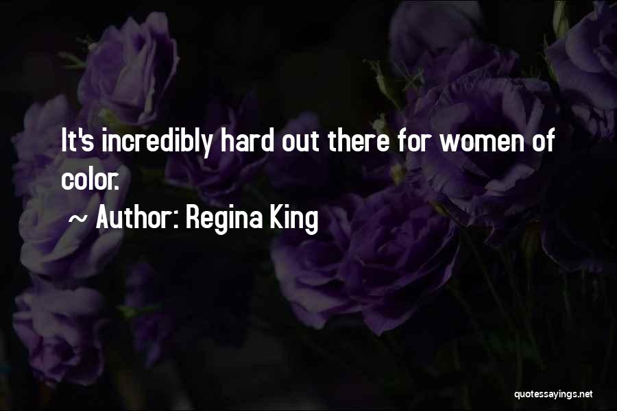 I Am Regina Quotes By Regina King