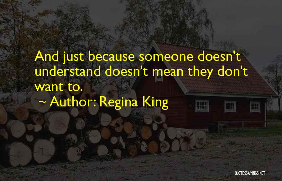 I Am Regina Quotes By Regina King