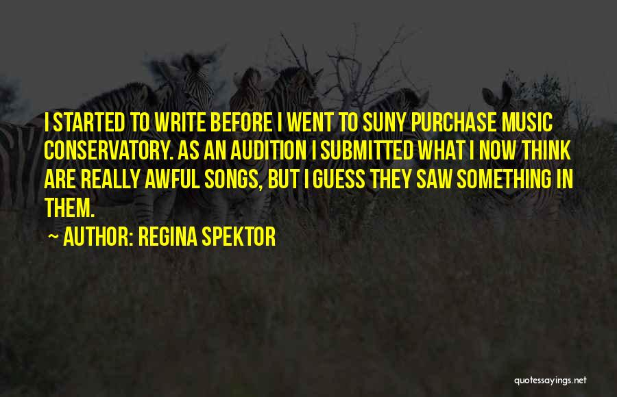 I Am Regina Quotes By Regina Spektor