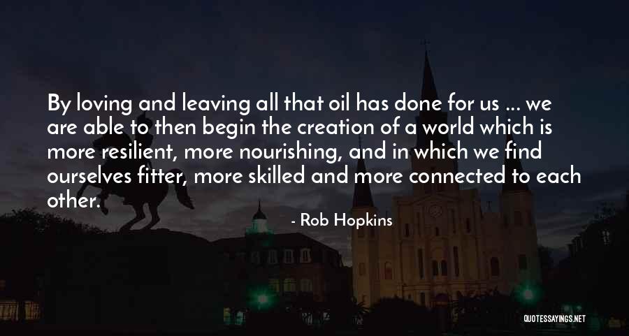 I Am Resilient Quotes By Rob Hopkins I Am Resilient Quotes By Rob Hopkins