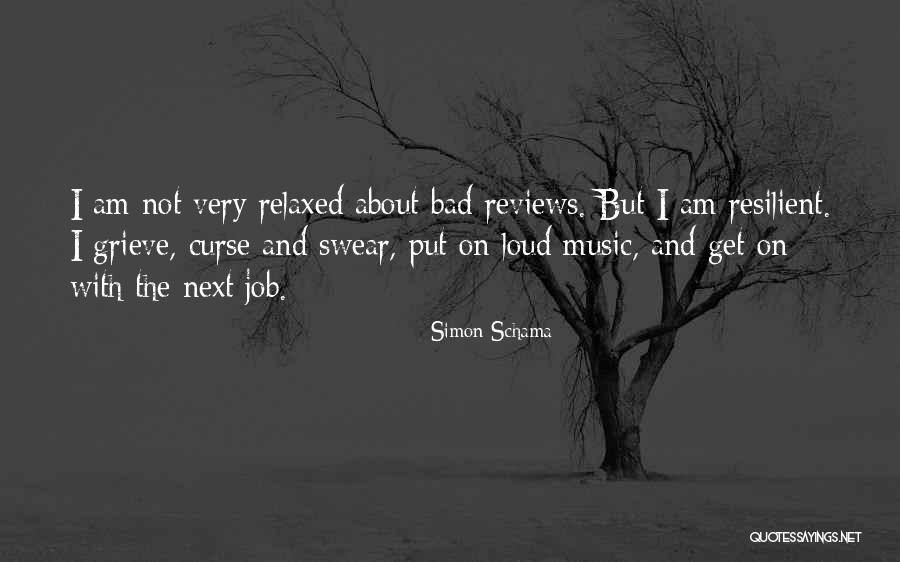 I Am Resilient Quotes By Simon Schama I Am Resilient Quotes By Simon Schama