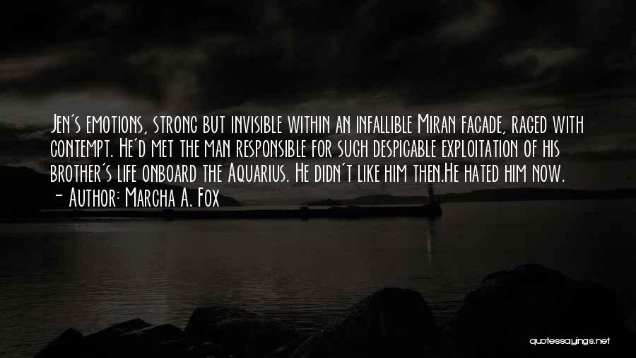 I Am Responsible For My Life Quotes By Marcha A. Fox