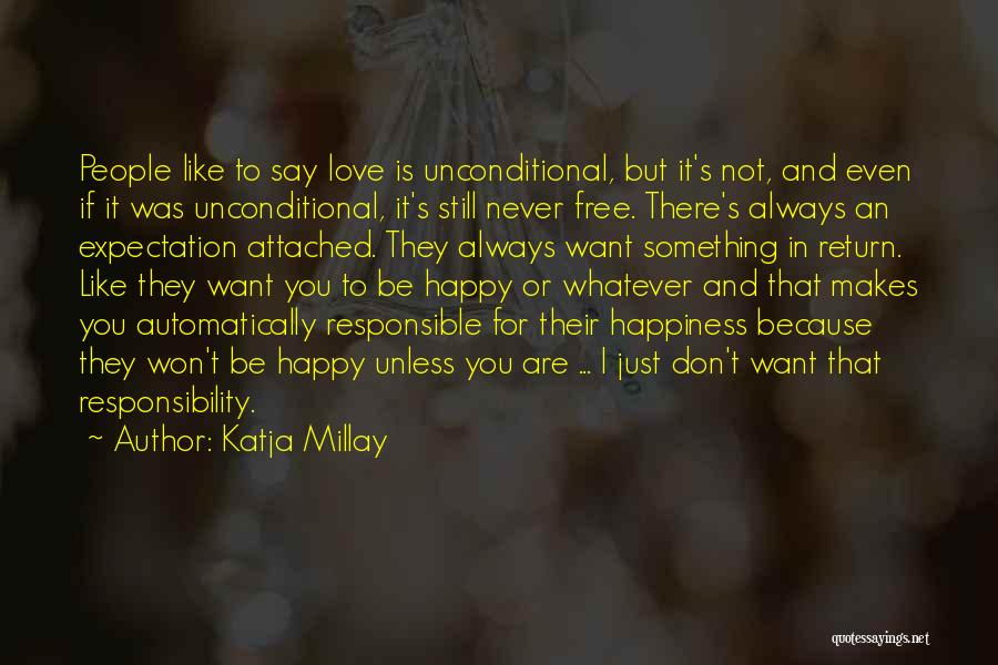 I Am Responsible For My Own Happiness Quotes By Katja Millay