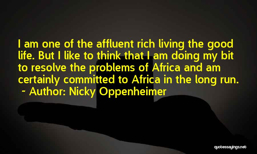 I Am Rich Quotes By Nicky Oppenheimer