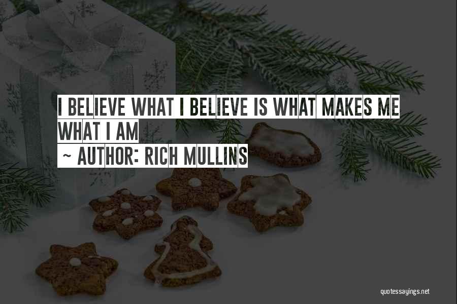 I Am Rich Quotes By Rich Mullins