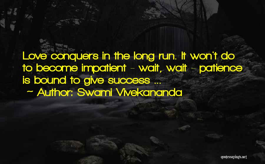 I Am Running Out Of Patience Quotes By Swami Vivekananda