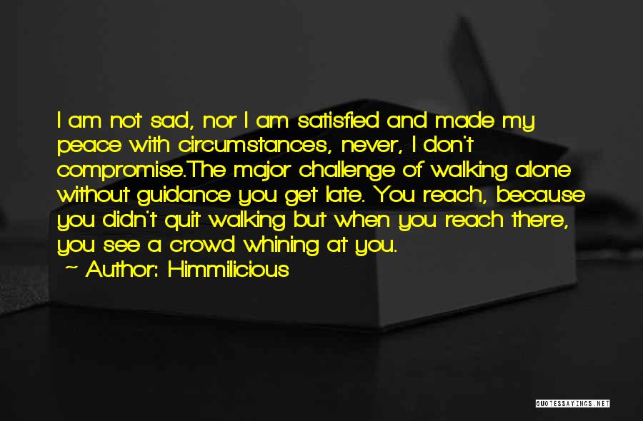 I Am Sad Because Quotes By Himmilicious