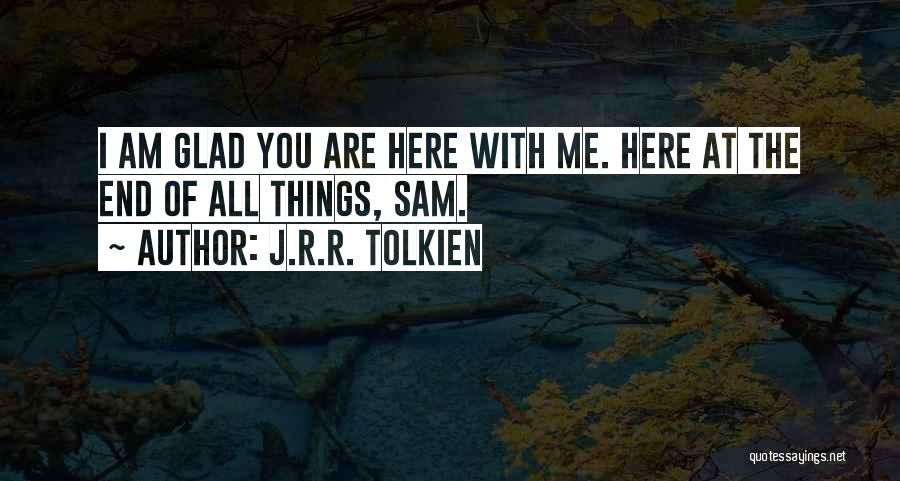 I Am Sam Quotes By J.R.R. Tolkien