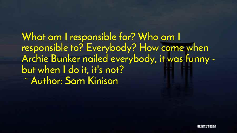 I Am Sam Sam Quotes By Sam Kinison