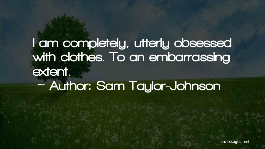 I Am Sam Sam Quotes By Sam Taylor-Johnson