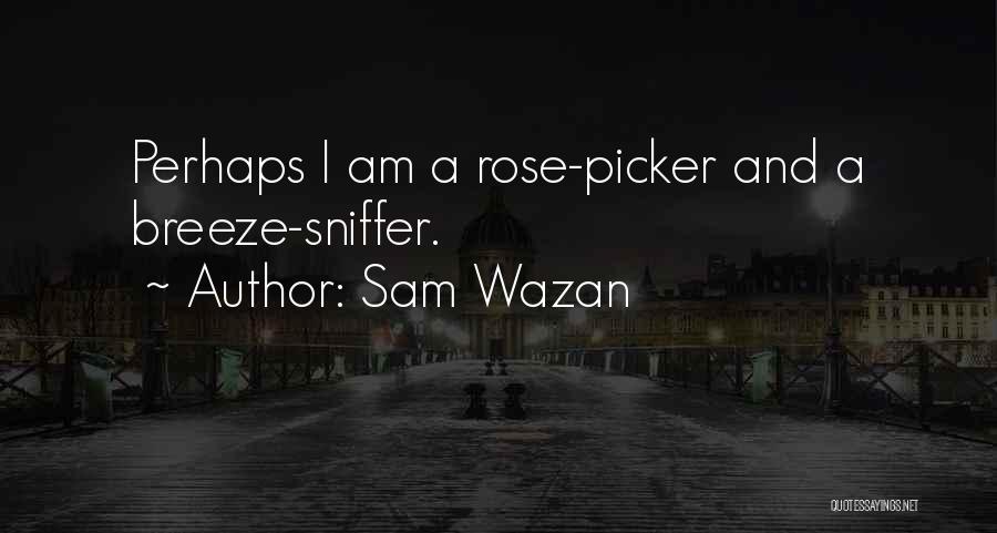 I Am Sam Sam Quotes By Sam Wazan