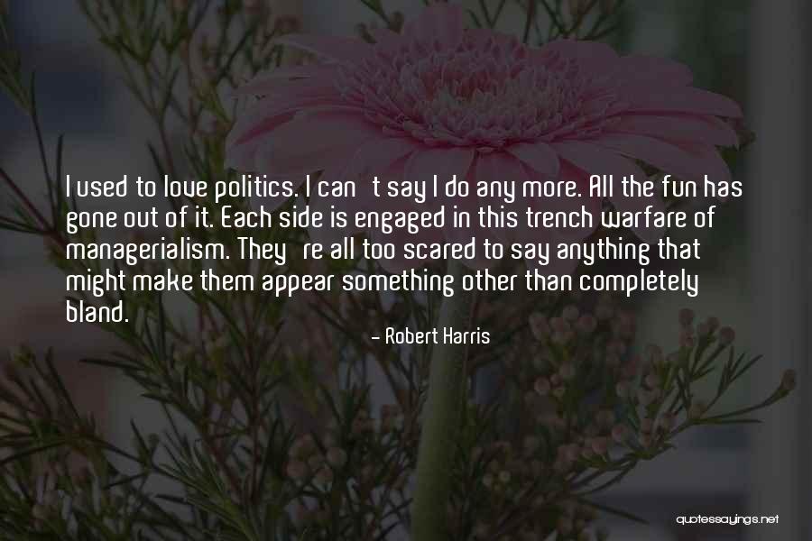 I Am Scared To Say I Love You Quotes By Robert Harris