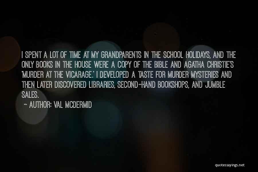 I Am Second Bible Quotes By Val McDermid