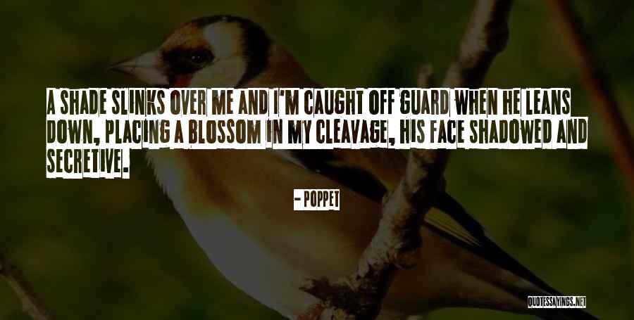 I Am Secretive Quotes By Poppet I Am Secretive Quotes By Poppet