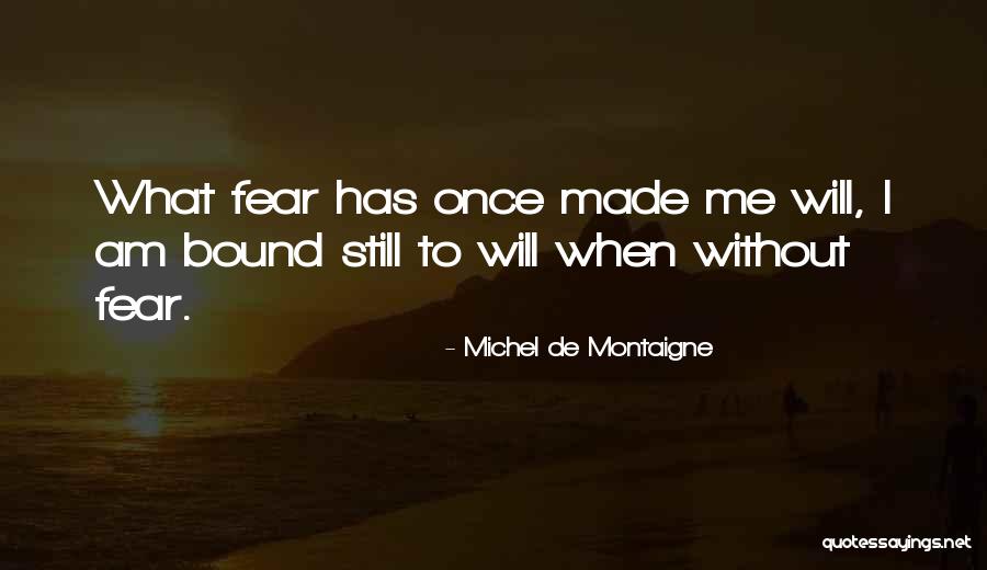 I Am Self Made Quotes By Michel De Montaigne I Am Self Made Quotes By Michel De Montaigne