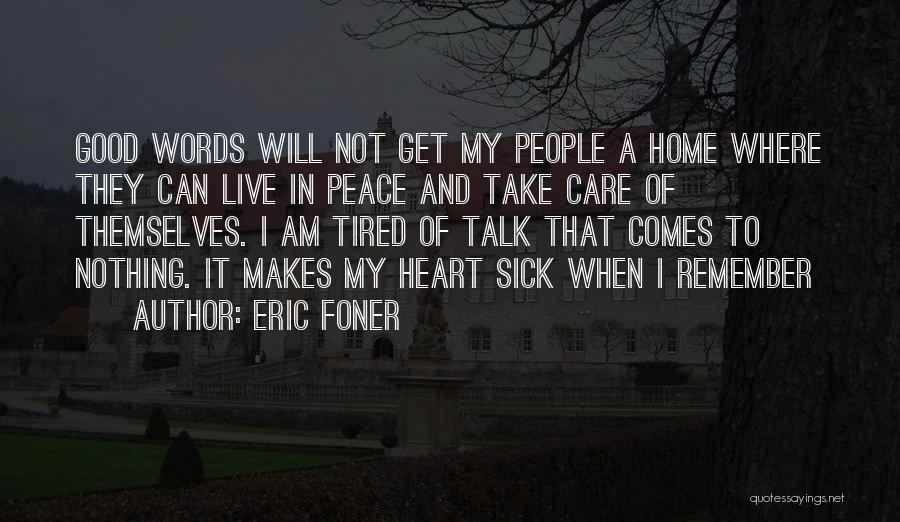 I Am Sick Quotes By Eric Foner