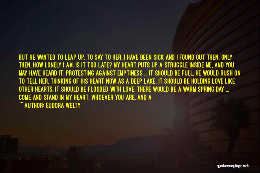 I Am Sick Quotes By Eudora Welty