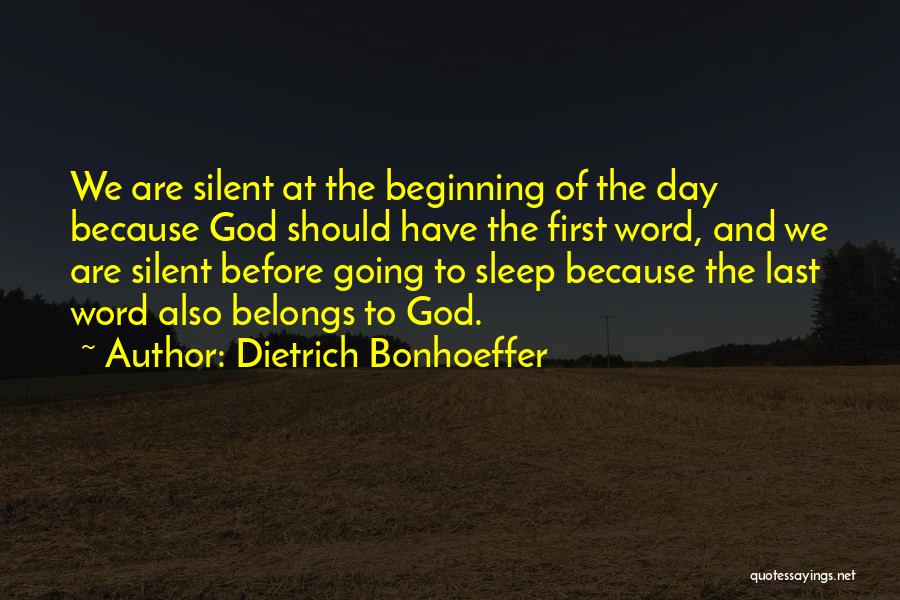 I Am Silent Because Quotes By Dietrich Bonhoeffer