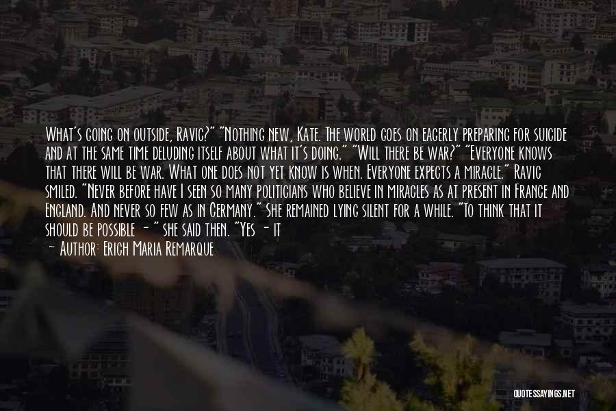 I Am Silent Because Quotes By Erich Maria Remarque I Am Silent Because Quotes By Erich Maria Remarque