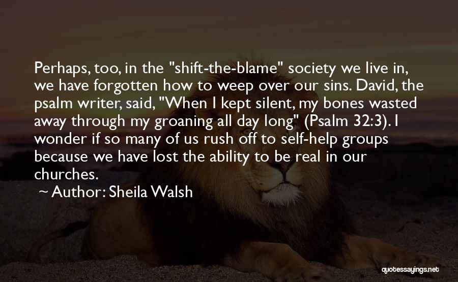 I Am Silent Because Quotes By Sheila Walsh