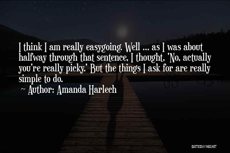 I Am Simple But Quotes By Amanda Harlech