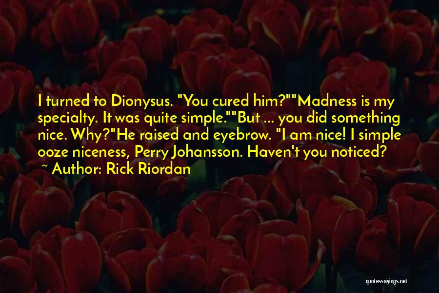 I Am Simple But Quotes By Rick Riordan