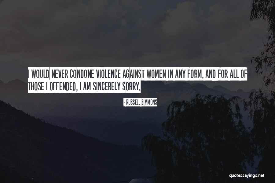 I Am Sincerely Sorry Quotes By Russell Simmons I Am Sincerely Sorry Quotes By Russell Simmons