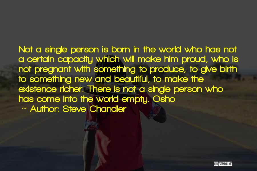 I Am Single And Proud Quotes By Steve Chandler