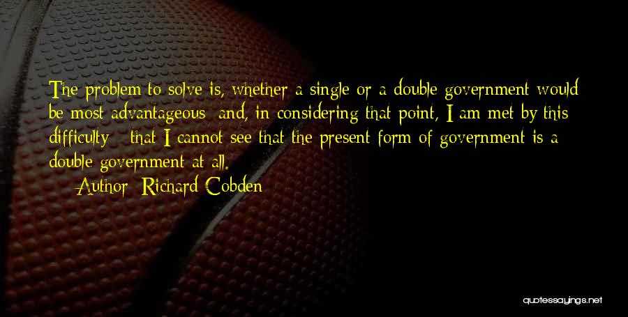 I Am Single Quotes By Richard Cobden